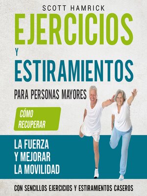 cover image of Ejercicios y estiramientos para personas mayores